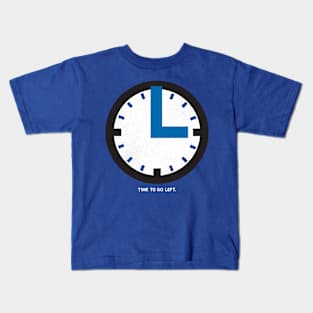 Time To Go Left Kids T-Shirt